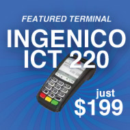 Featured Terminal - INGENICO
ICT 220 just $199 